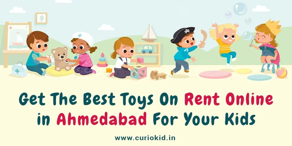 Get The Best Toys On Rent Online in Ahmedabad For Your Kids