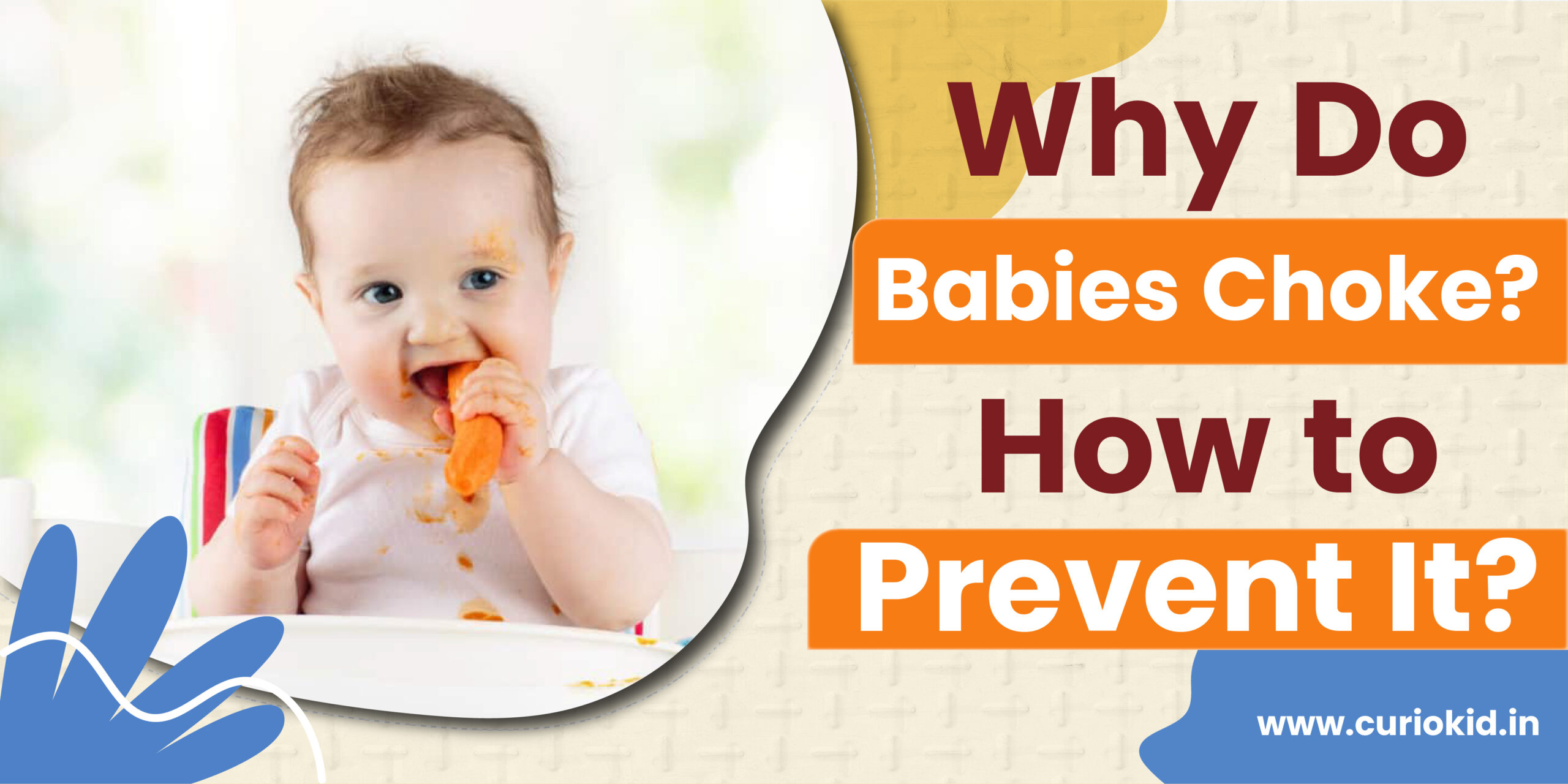 Why Do Babies Choke? and How to Prevent It?